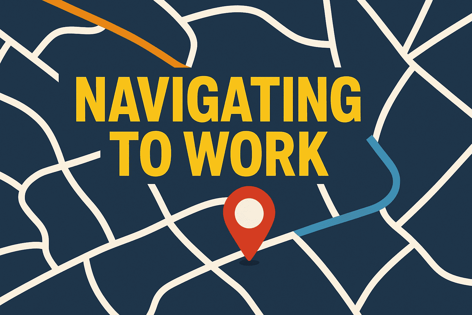 navigating to work