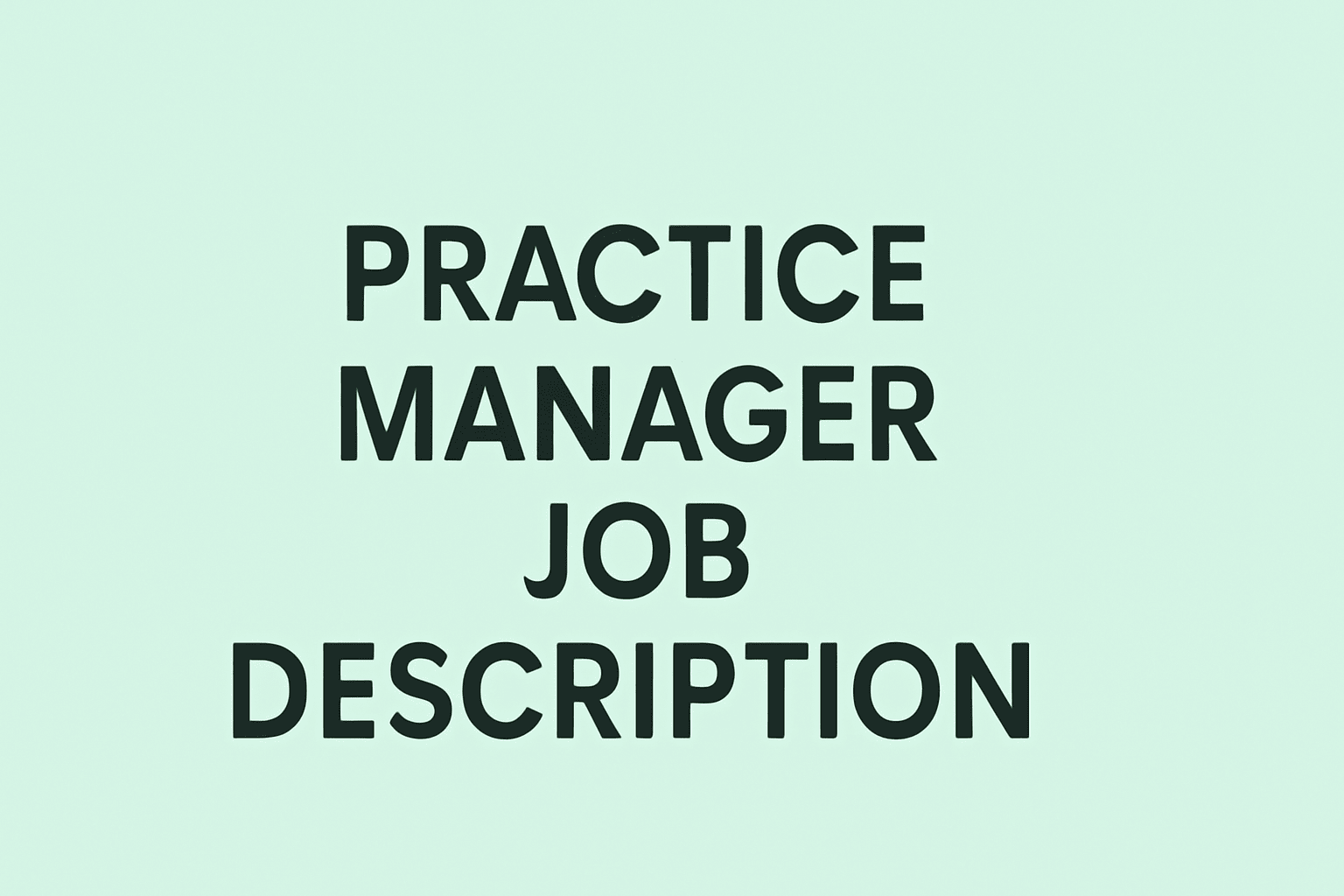 practice manager job description