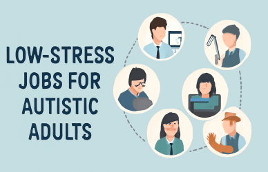 low stress jobs for autistic adults