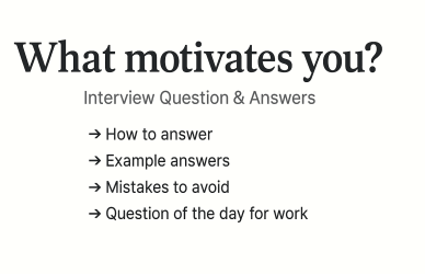 what motivates you interview question